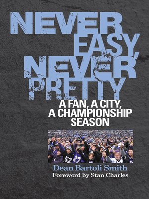 cover image of Never Easy, Never Pretty